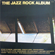  The Jazz Rock Album